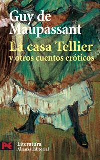 CASA TELLIER Y OTROS CUENTOS EROTICOS | 9788420659794 | MAUPASSANT,GUY DE