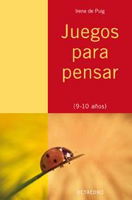 JUEGOS PARA PENSAR. 9-10 AÑOS | 9788480639200 | PUIG,IRENE DE