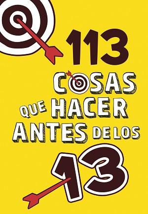 113 COSAS QUE HACER ANTES DE LOS 13 | 9788420486772