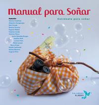 MANUAL PARA SOÑAR. ENTRENATE PARA SOÑAR | 9788494151347 | VVAA