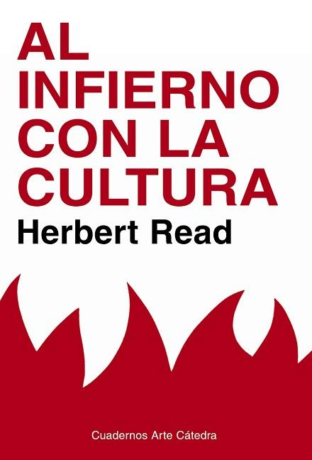 AL INFIERNO CON LA CULTURA | 9788437628349 | READ,HERBERT