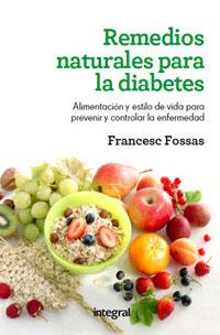 REMEDIOS NATURALES PARA LA DIABETES | 9788415541110 | FOSSAS,FRANCESC