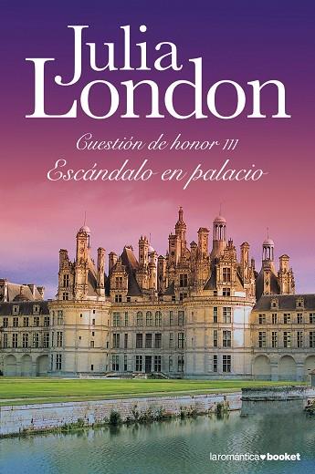 ESCANDALO EN PALACIO. CUESTION DE HONOR III | 9788408105978 | LONDON,JULIA