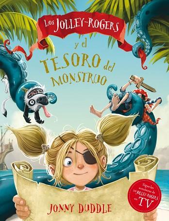 LOS JOLLEY-ROGERS Y EL TESORO DEL MONSTRUO | 9788494869464 | DUDDLE, JONNY