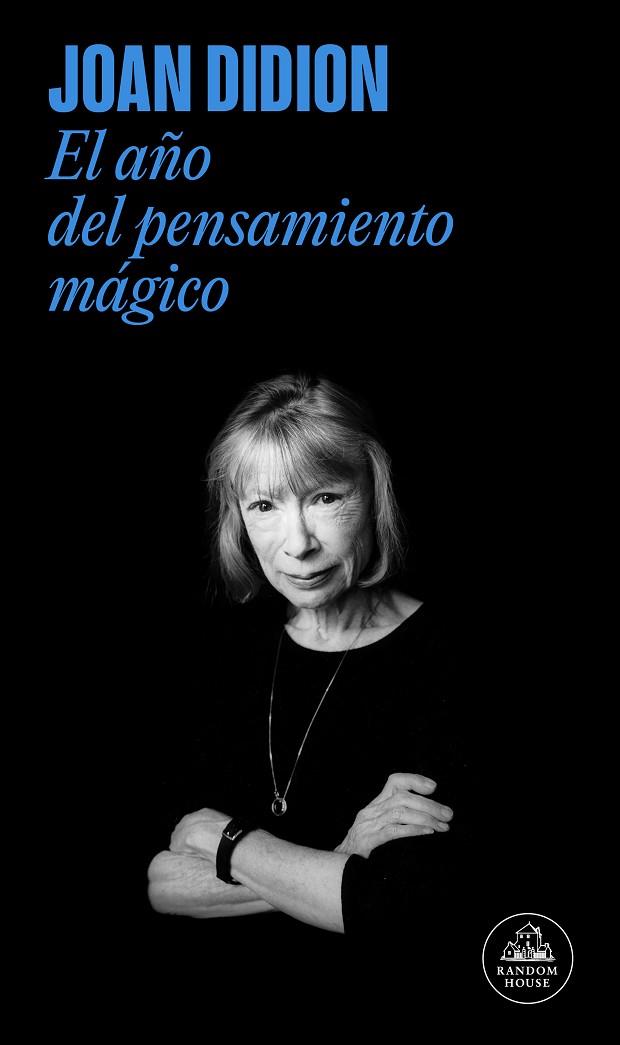 EL AÑO DEL PENSAMIENTO MAGICO | 9788439729075 | DIDION,JOAN