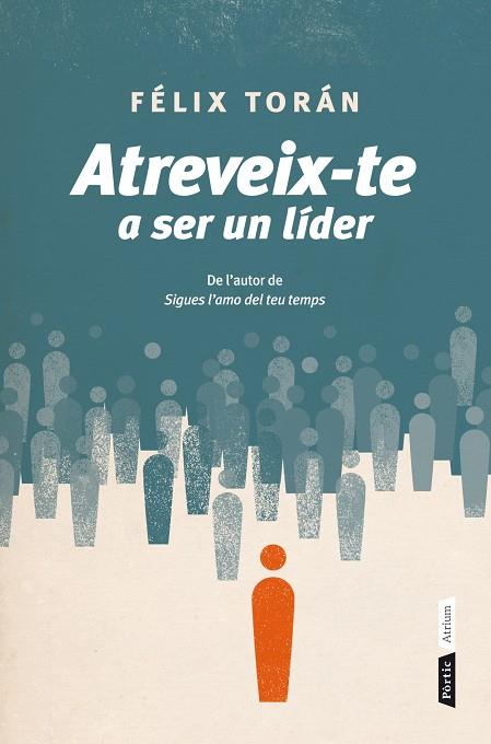 ATREVEIX-TE A SER UN LIDER | 9788498092639 | TORAN,FELIX