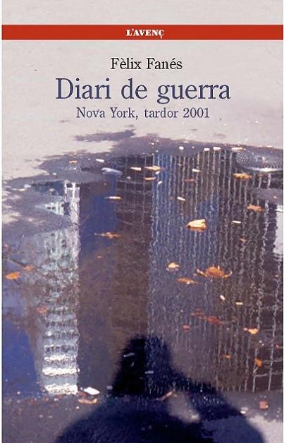 DIARI DE GUERRA. NOVA YORK, TARDOR 2011 | 9788488839596 | FANES,FELIX