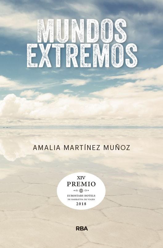 MUNDOS EXTREMOS (XIV PREMIO HOTUSA 2018) | 9788490569580 | MARTINEZ MUÑOZ, AMALIA