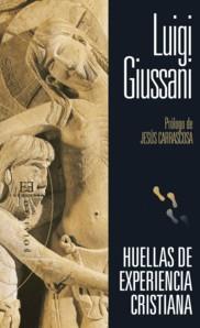 HUELLAS DE EXPERIENCIA CRISTIANA | 9788499200163 | GIUSSANI,L.