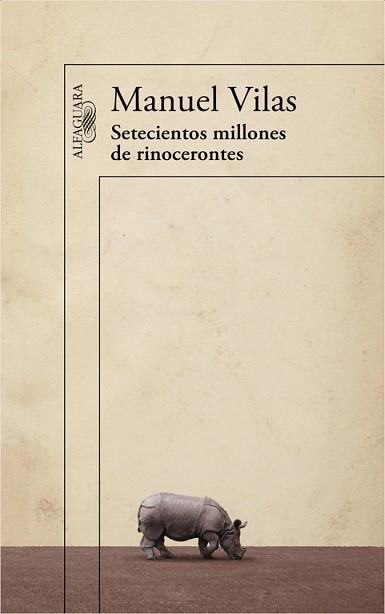 SETECIENTOS MILLONES DE RINOCERONTES | 9788420403632 | VILAS,MANUEL