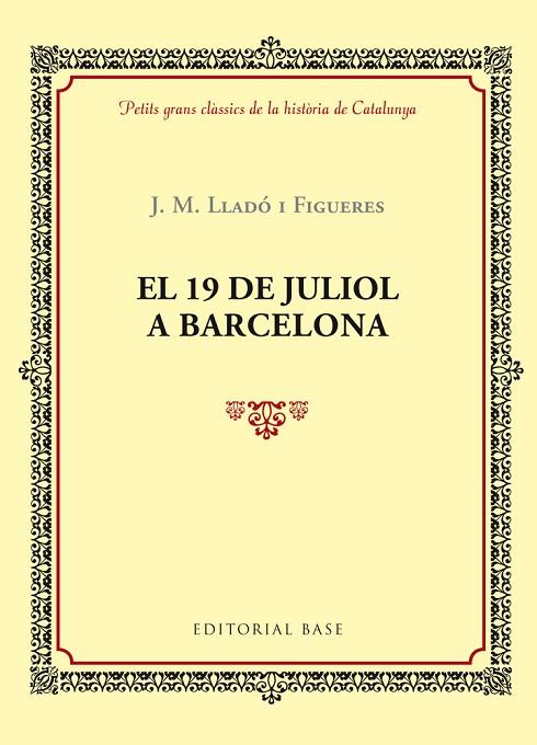 19 DE JULIOL A BARCELONA | 9788416587377 | LLADO I FIGUERES,J.M.