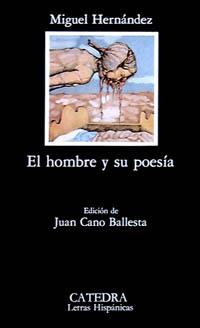 HOMBRE Y SU POESIA | 9788437600017 | HERNANDEZ,MIGUEL