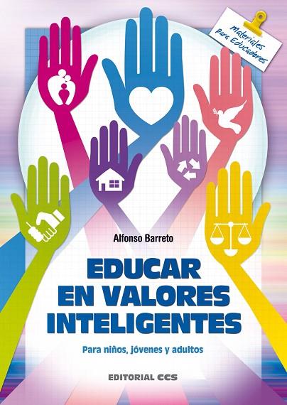 EDUCAR VALORES INTELIGENTES PARA NIÑOS JOVENES Y ADULTOS | 9788498428315 | BARRETO,ALFONSO