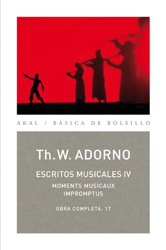 ESCRITOS MUSICALES IV. MOMENTS MUSICAUX IMPROMPTUS,O.C.17 | 9788446016847 | ADORNO,THEODOR W.