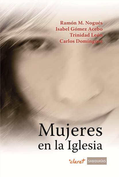 MUJERES EN LA IGLESIA | 9788498462173 | NOGUES,RAMON M GOMEZ ACEBO,ISABEL