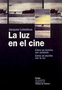 LUZ EN EL CINE | 9788449317439 | LOISELEUX,JACQUES