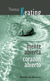 MENTE ABIERTA CORAZON ABIERTO | 9788433021076 | KEATING,THOMAS