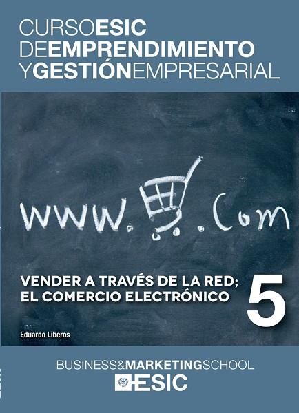 VENDER A TRAVES DE LA RED, EL COMERCIO ELECTRONICO | 9788473569422 | LIBEROS,EDUARDO