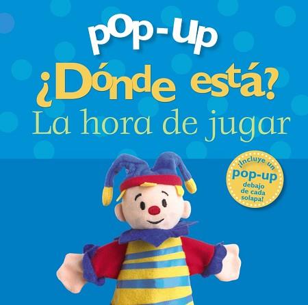 DONDE ESTA? LA HORA DE JUGAR (POP-UP) | 9788421687116