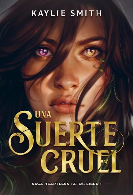 UNA SUERTE CRUEL. HEARTLESS FATES 1 | 9788419621351 | SMITH, KAYLIE