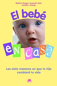 BEBE EN CASA | 9788497542951 | YOUNGS,BETTIE B. HEIM,SUSAN M. YOUNGS,JENNIFER L.