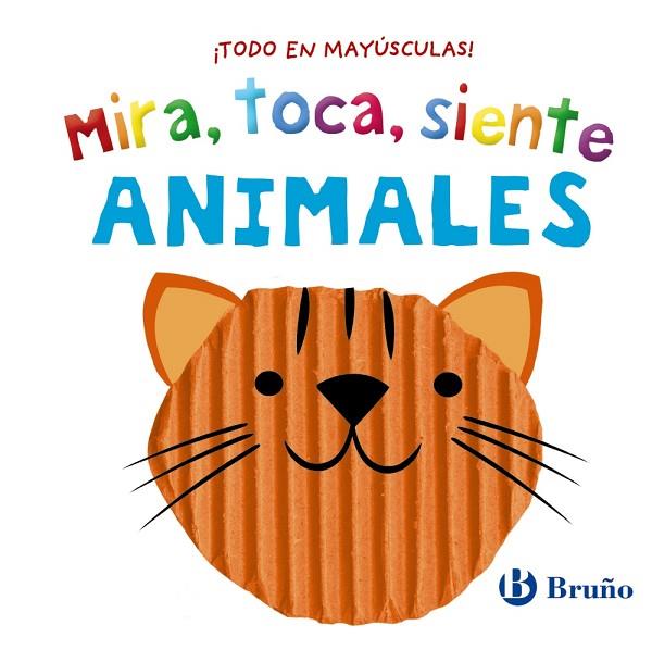 MIRA, TOCA, SIENTE. ANIMALES | 9788469640104