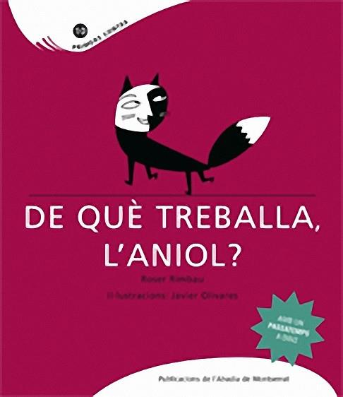 DE QUE TREBALLA, L,ANIOL ? | 9788498830934 | OLIVARES,JAVIER RIMBAU,ROSER