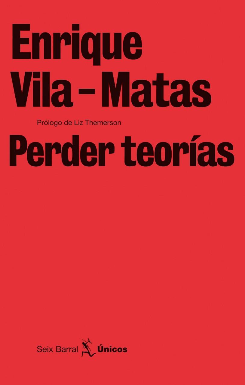 PERDER TEORIAS | 9788432243240 | VILA-MATAS,ENRIQUE