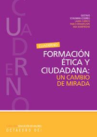 FORMACION ETICA Y CIUDADANA: UN CAMBIO DE MIRADA (CUADERNO) | 9788480636995 | SCHUJMAN, GUSTAVO/Y OTROS