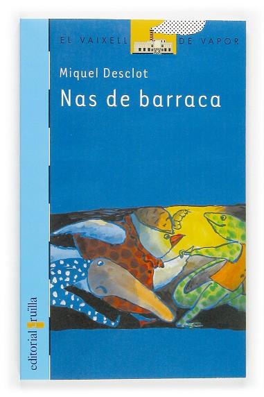 NAS DE BARRACA | 9788466113021 | DESCLOT,MIQUEL