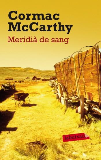 MERIDIA DE SANG | 9788499303147 | MCCARTHY,CORMAC