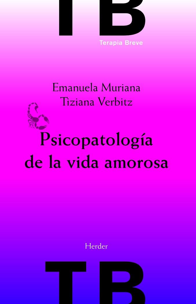 PSICOPATOLOGIA DE LA VIDA AMOROSA | 9788425427282 | MURIANA,EMANUELA