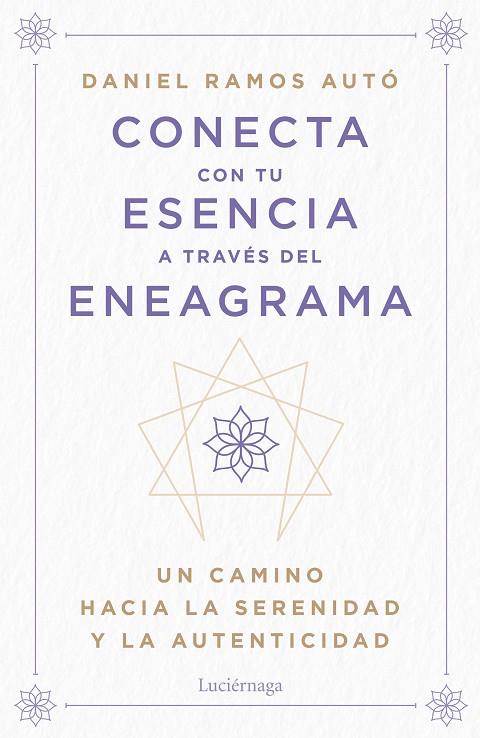 CONECTA CON TU ESENCIA A TRAVÉS DEL ENEAGRAMA | 9788419996442 | RAMOS AUTÓ, DANIEL