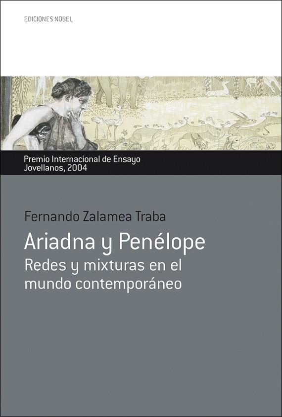 ARIADNA Y PENELOPE REDES Y MIXTURAS EN EL MUNDO CONTEMPORANEO | 9788484591771 | ZALAMEA TRABA,FERNANDO