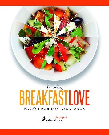 BREACKFAST LOVE PASION POT LOS DESAYUNOS | 9788416295050 | BEZ,DAVID