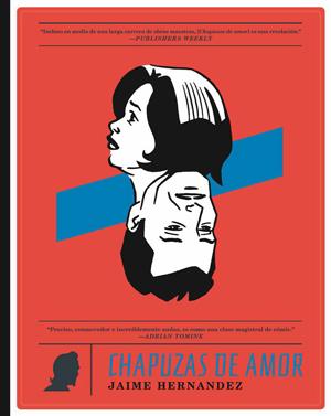 CHAPUZAS DE AMOR (COMIC) | 9788415724995 | HERNANDEZ,JAIME