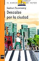 DESCALZO POR LA CIUDAD | 9788434877306 | PAUSEWANG,GUDRUN