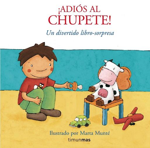 ADIOS CHUPETE. LIBRO SORPRESA | 9788408076025 | MUNTE VIDAL,MARTA