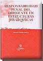 RESPONSABILIDAD PENAL DEL DIRIGENTE EN ESTRUCTURAS JERARQUICAS | 9788484429234 | FARALDO CABANA,PATRICIA