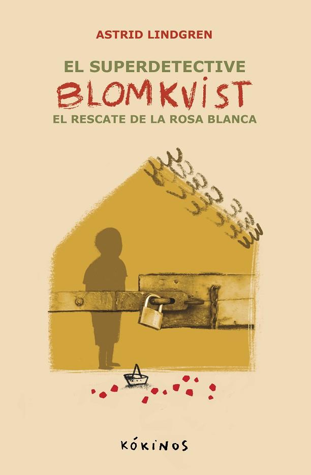 EL RESCATE DE LA ROSA BLANCA EL SUPER DETECTIVE BLOMKVIST | 9788419475763 | LINDGREN, ASTRID