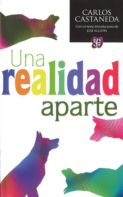 REALIDAD APARTE, UNA (ED ESPECIAL) CON UN TEXTO INTRODUCTORIO DE JOSÉ AGUSTÍN | 9786071618047 | CASTANEDA, CARLOS