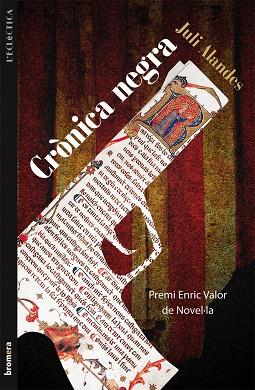 CRONICA NEGRA ( PREMI ENRIC VALOR DE NOVEL-LA) | 9788490260272 | ALANDES,JULI