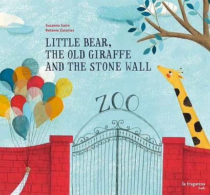 LITTLE BEAR, THE OLD GIRAFFE AND THE STONE WALL | 9788416566020 | ISERN ÍÑIGO, SUSANNA