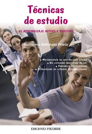 TECNICAS DE ESTUDIO. EL APRENDIZAJE ACTIVO Y POSITIVO | 9788436819359 | BALLENATO,GUILLERMO