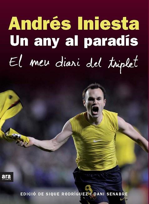 UN ANY AL PARADIS. EL MEU DIARI DEL TRIPLET | 9788492552825 | INIESTA,ANDRES