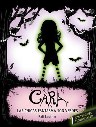 CARA. LAS CHICAS FANTASMA SON VERDES | 9788420413143 | LEUTHER,RALF