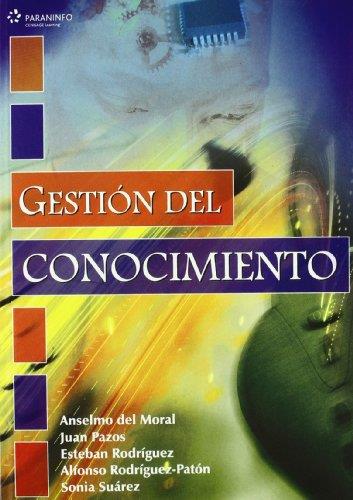 GESTION DEL CONOCIMIENTO | 9788497325486 | MORAL,ANSELMO DEL PAZOS,JUAN