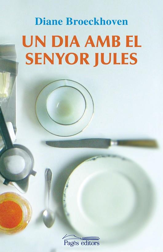 UN DIA AMB EL SENYOR JULES | 9788497799775 | BROECKHOVEN,DIANE