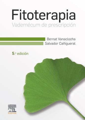 FITOTERAPIA. VADEMÉCUM DE PRESCRIPCIÓN  | 9788491132998 | VANACLOCHA, BERNAT