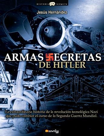 ARMAS SECRETAS DE HITLER | 9788497637503 | ROMAÑA,JOSE MIGUEL